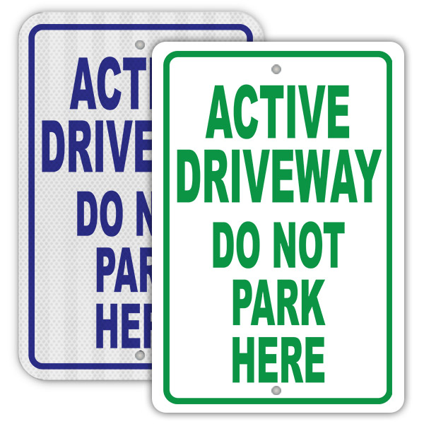 Active Driveway No Parking Sign