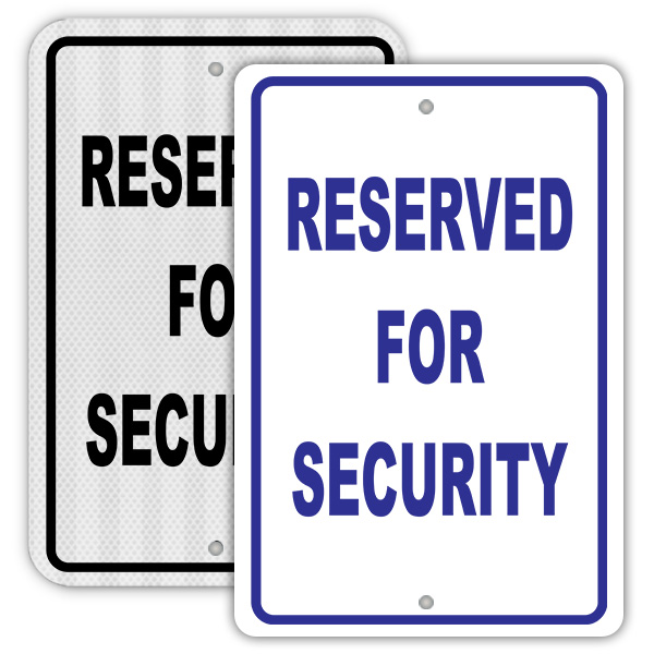 Reserved For Security Sign