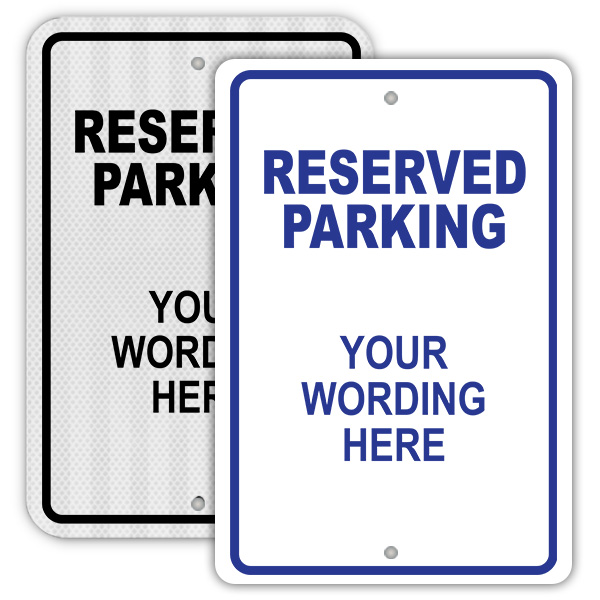Reserved Parking Sign 009